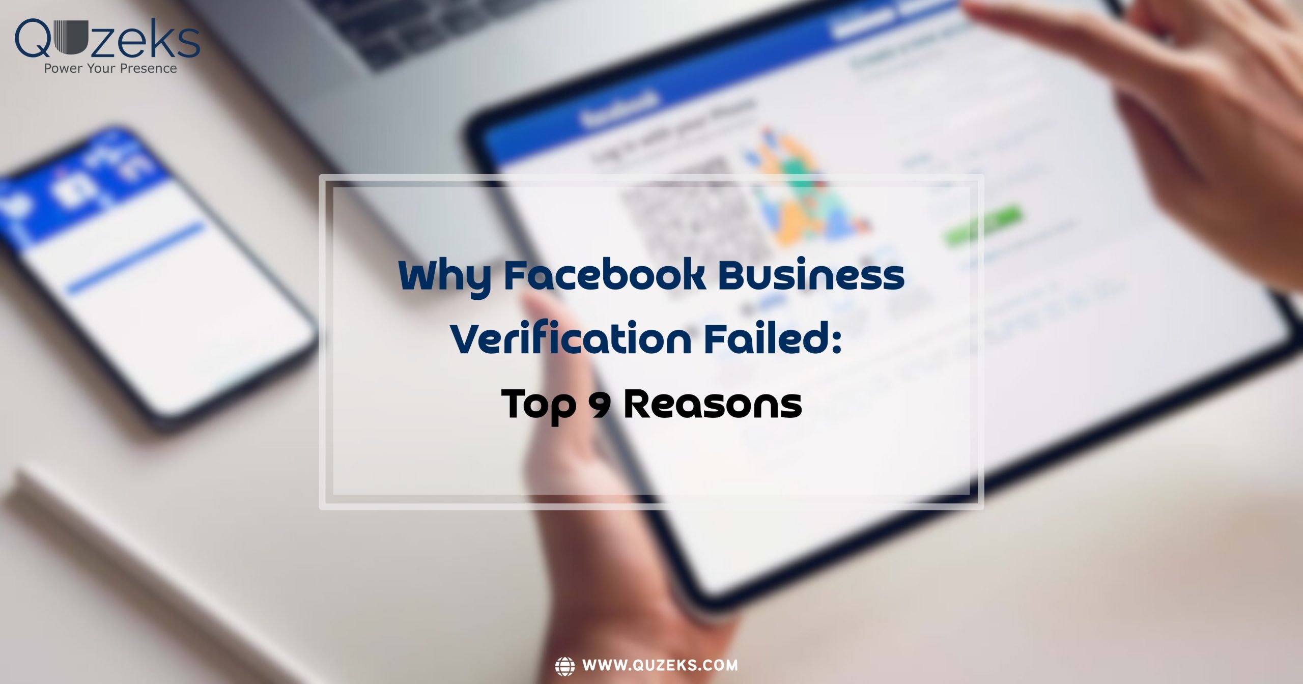 facebook business verification failed - why know the reason in Quzeks's blog